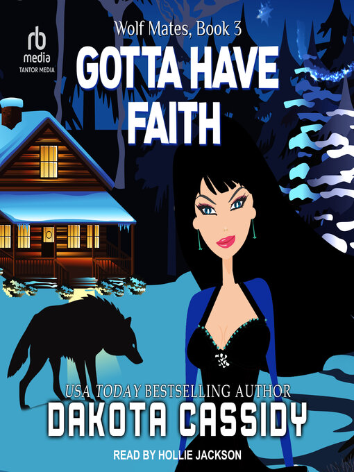 Title details for Gotta Have Faith by Dakota Cassidy - Available